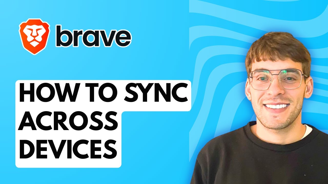 How to Sync Brave Browser Across Devices [2026 Full Guide]