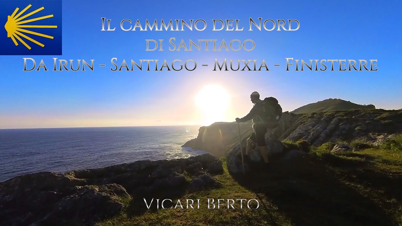 Il cammino di Santiago del Nord da Irun - Santiago fino a Muxia - Finisterre