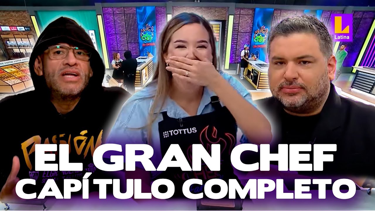 El Gran Chef Famosos - SEGUNDA TEMPORADA - PROGRAMA COMPLETO: martes 27 de junio | LATINA EN VIVO