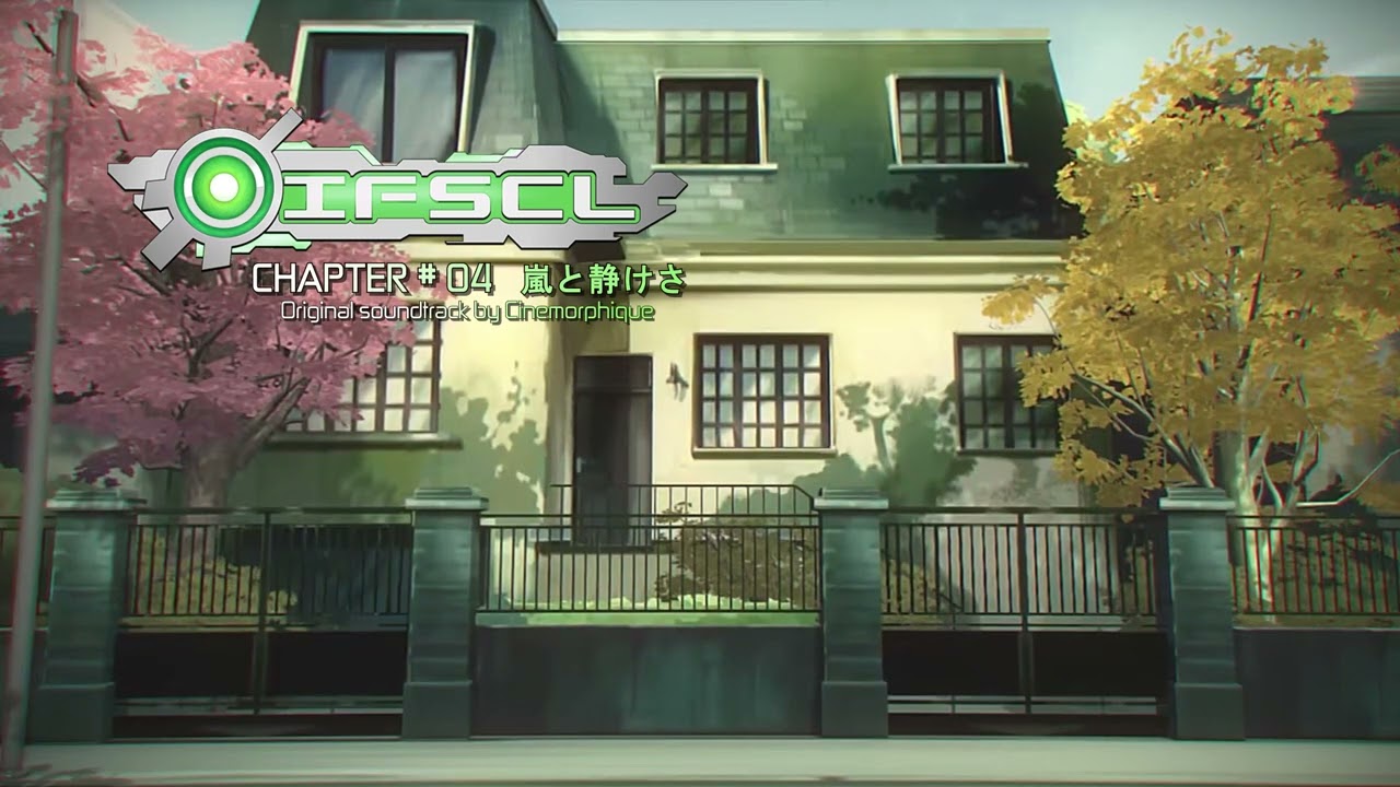 IFSCL OST CHAPTER#04  ' 嵐と静けさ '  30 min Chill suite (2 hours loop)