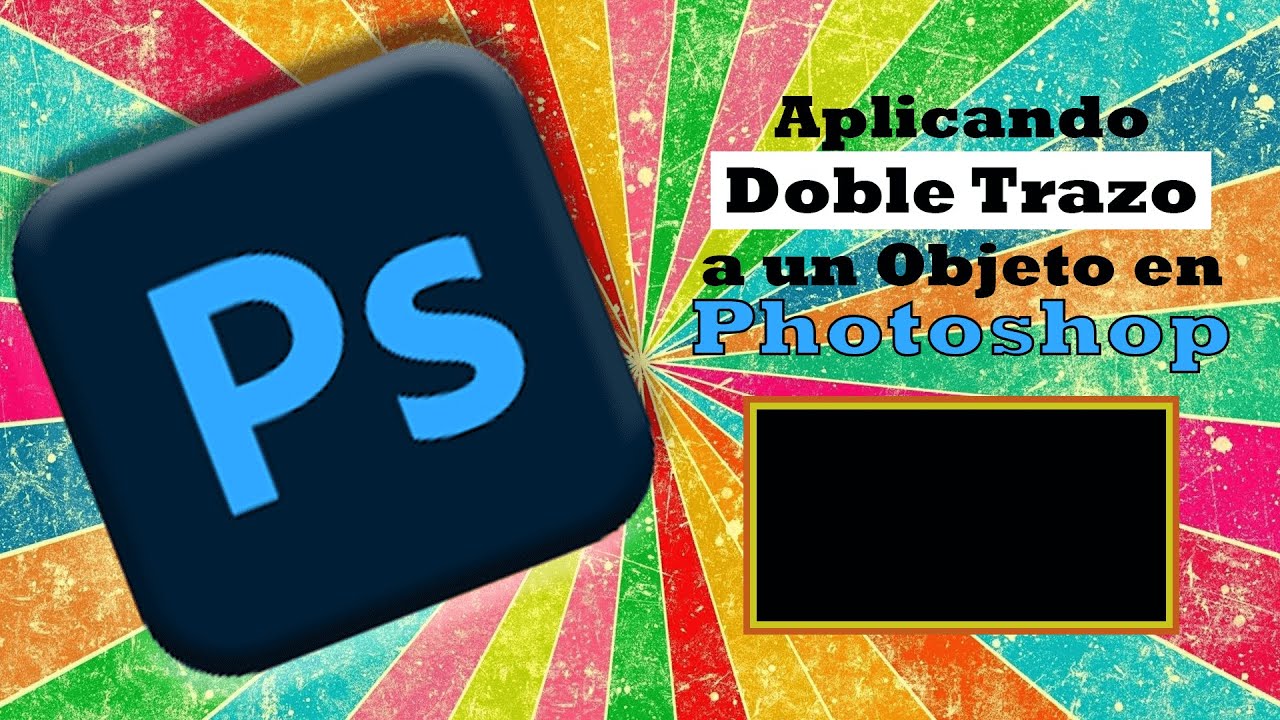 Como aplicar un doble trazo a un objeto o texto en Photoshop