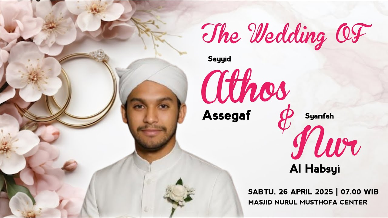 🔴 LIVE | Prosesi Akad Nikah Habib Athos bin Hasan Assegaf | Masjid Nurul Musthofa | 26 April 2025