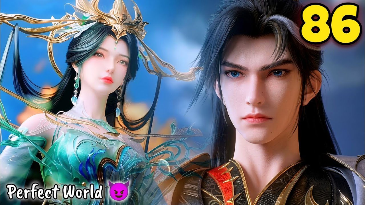 Perfect World Season 3 Episode 86 Breakdown in Hindi || @ExplainerAnya 