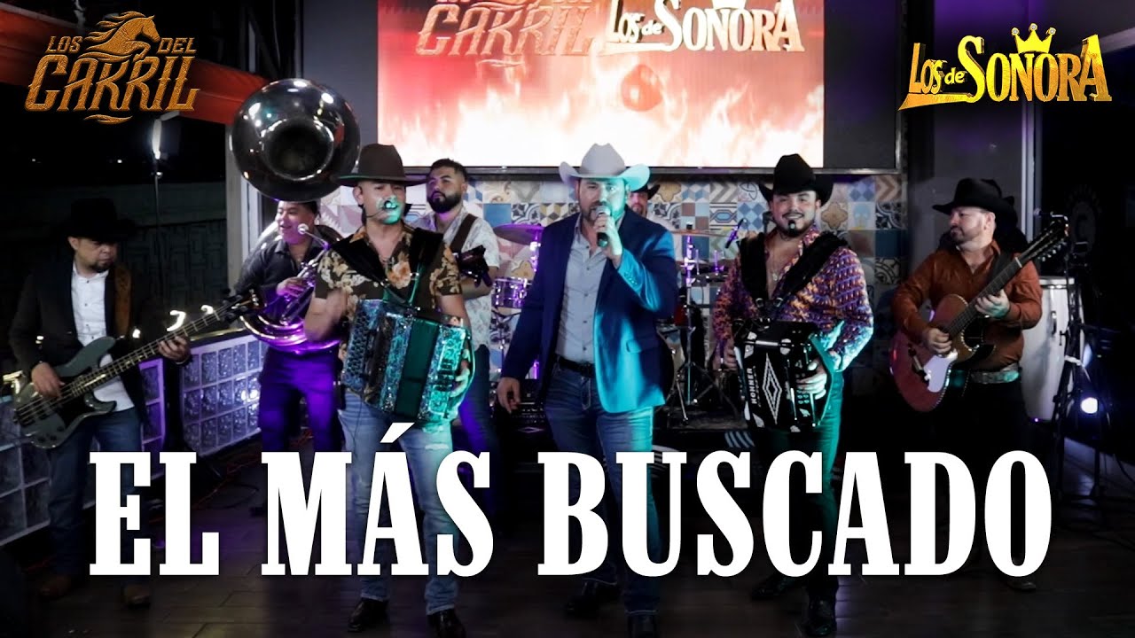 El Más Buscado - Los del Carril ft. Los de Sonora