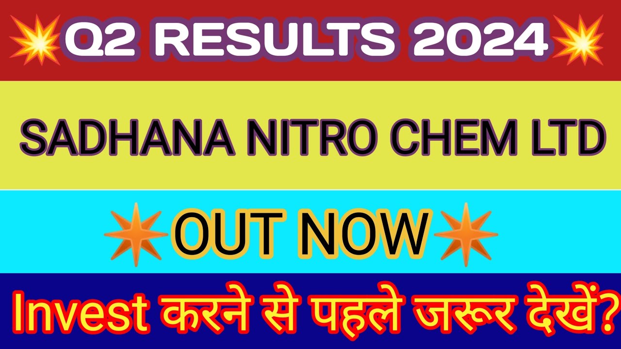Sadhana NitroChem Ltd Q2 Results 🔴 Sadhana Nitro Result 🔴 Sadhana Nitro Chem Ltd Latest News