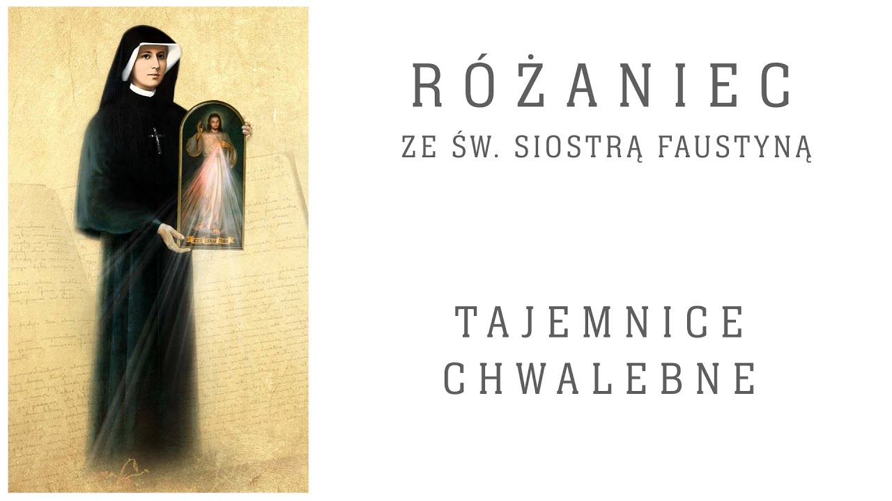 Tajemnice chwalebne ze św. Siostrą Faustyną
