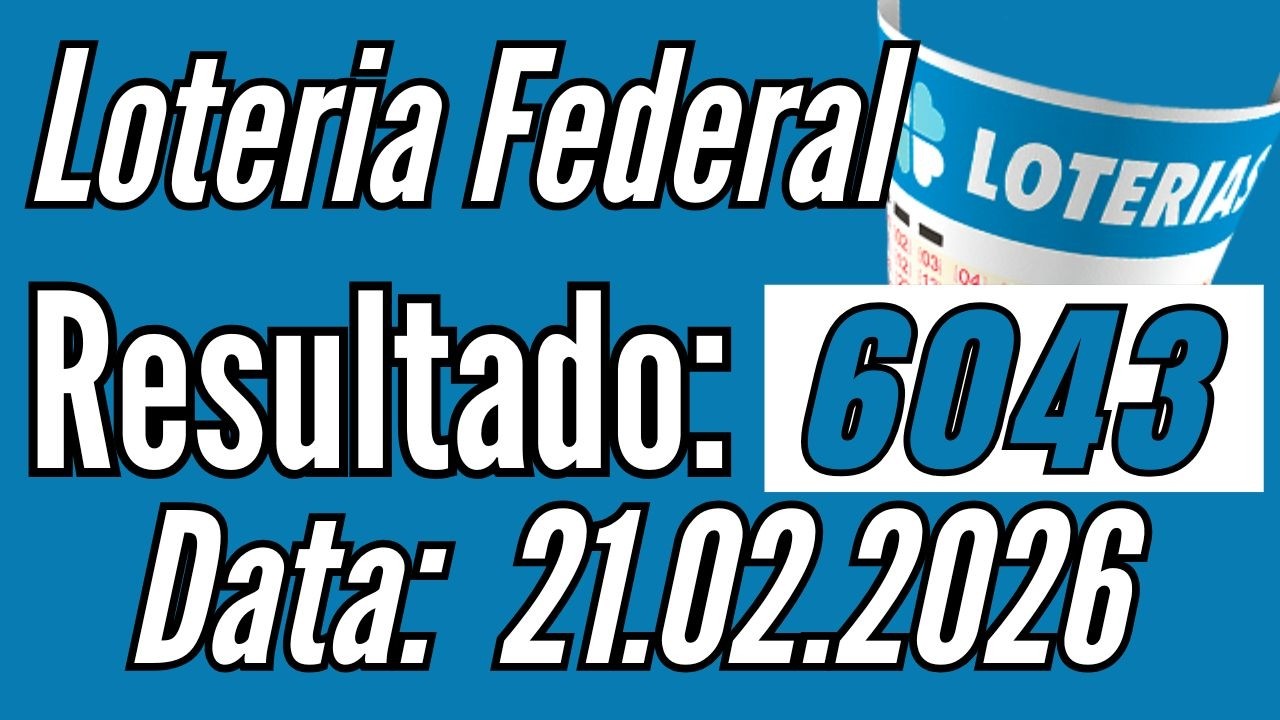 ⚡ Resultado Loteria Federal de hoje 21/02, resultado loteria federal 6043 / Fernando Arruda Loterias