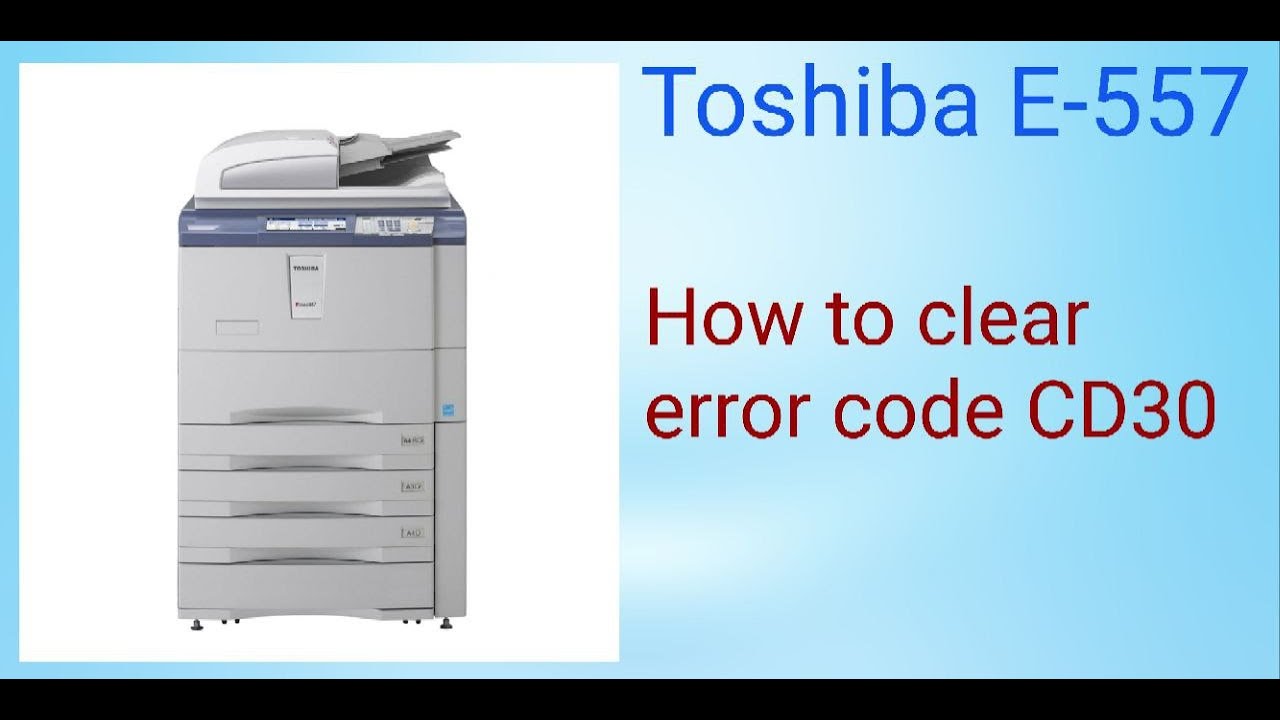 Toshiba E-557 how to clear error code CD30