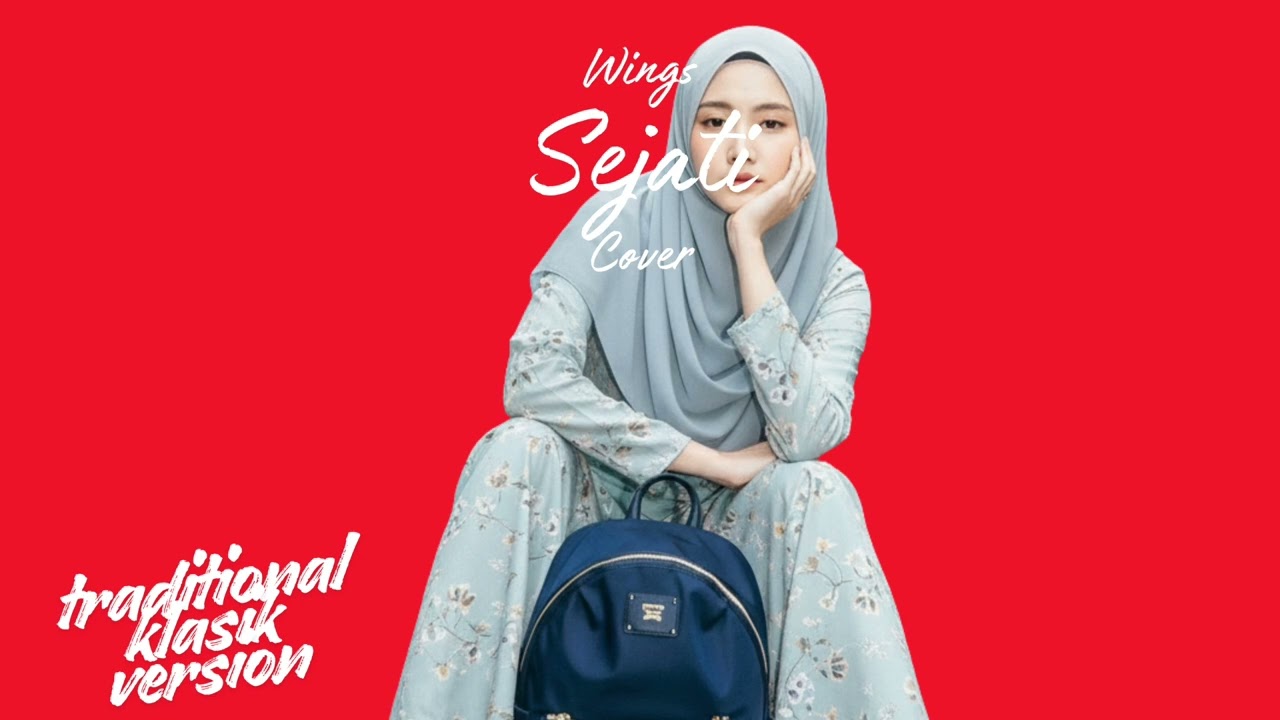 Sejati • Wings (Cover) • Traditional Classic Version