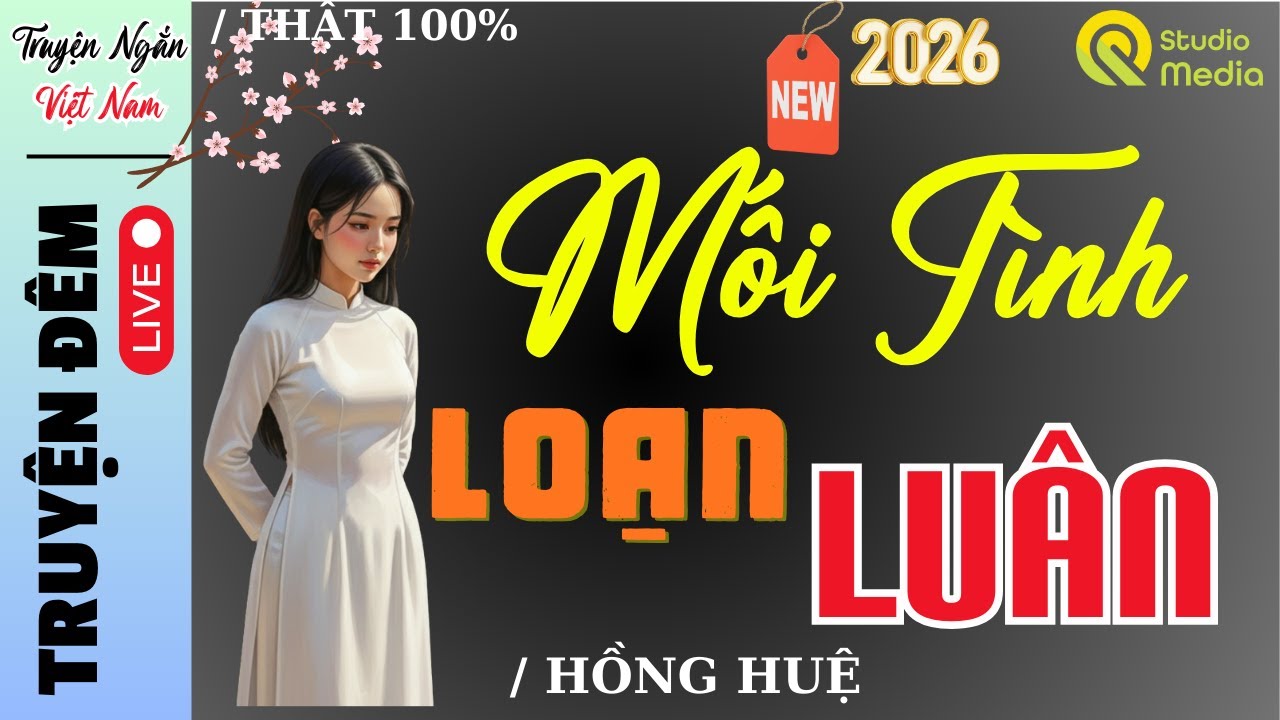 [CỰC HAY ] Truyện đời phũ phàng: MỐI TÌNH LOẠN LUÂN - Chuẩn bị khăn giấy trước khi Nghe