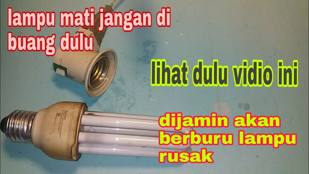 cara perbaiki lampu mati dengan sangat mudah dan sangat gampang di pahami