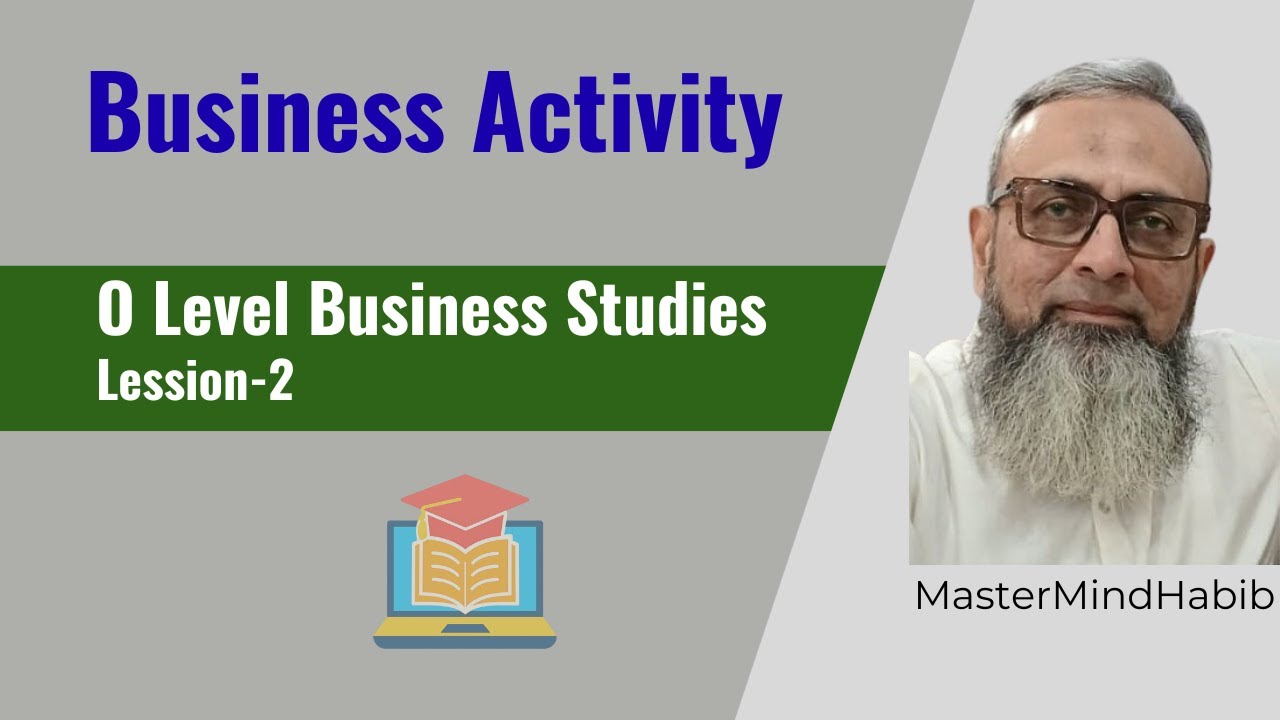 O Level Business - Business Activity