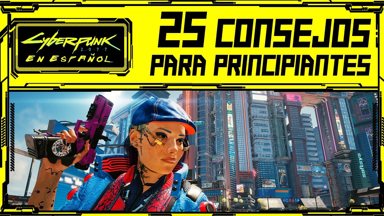 ✅25 Consejos Para Principiantes - Cyberpunk 2077 en Español