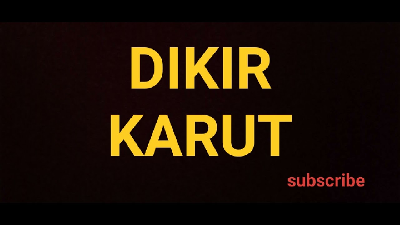 DIKIR KARUT DULU DULU