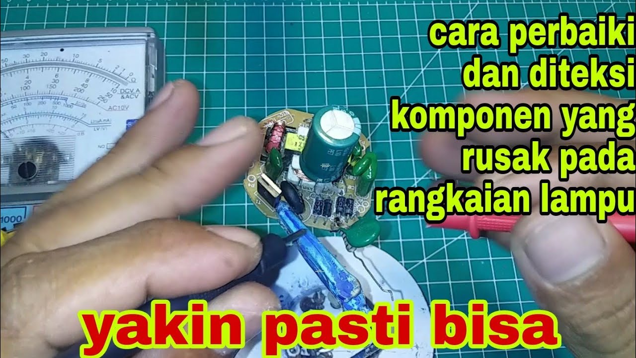 cara perbaiki dan diteksi komponen yang rusak pada rangkaian lampu