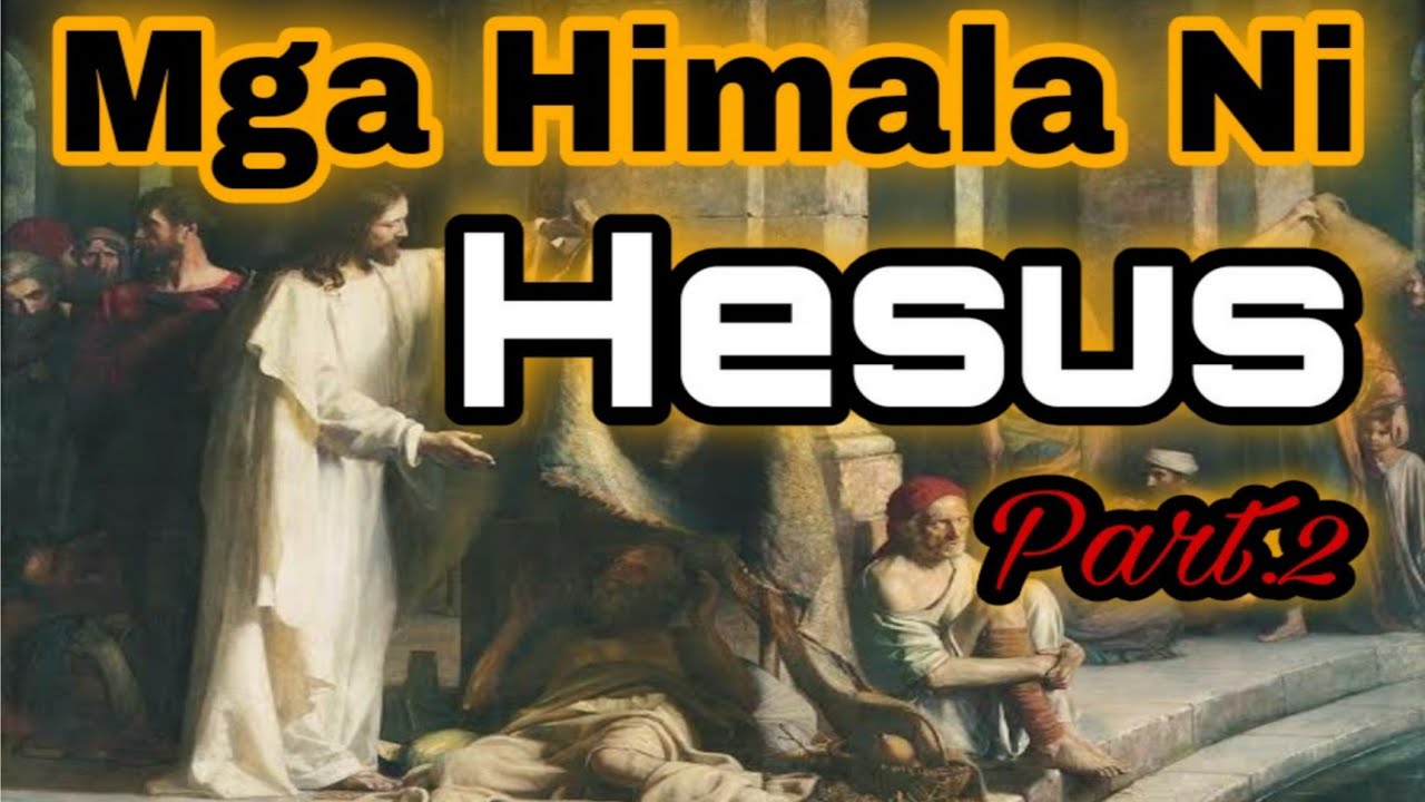 Mga Himala Ni Hesus || Part.2 (Jesus Miracles In Chronological Order)