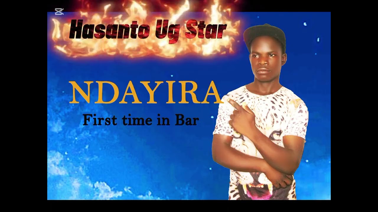 Ndayira.Hasanto ug (star) Audio 