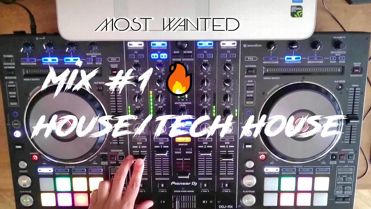 Mix #1 🔥 / Pioneer DDJ-RX / HOUSE-TECH HOUSE (2017) / Rekordbox DJ / 4 Decks / MOST WANTED 😎