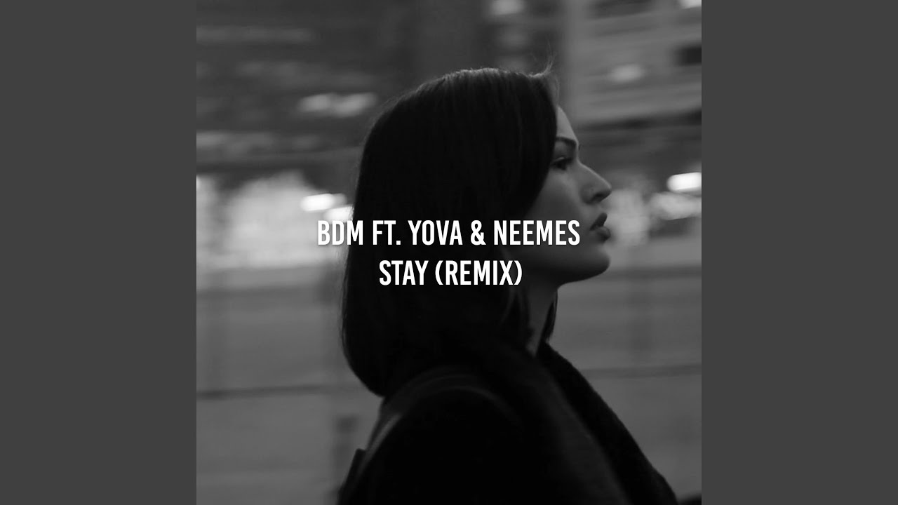 Stay (feat. Yova & Neemes)