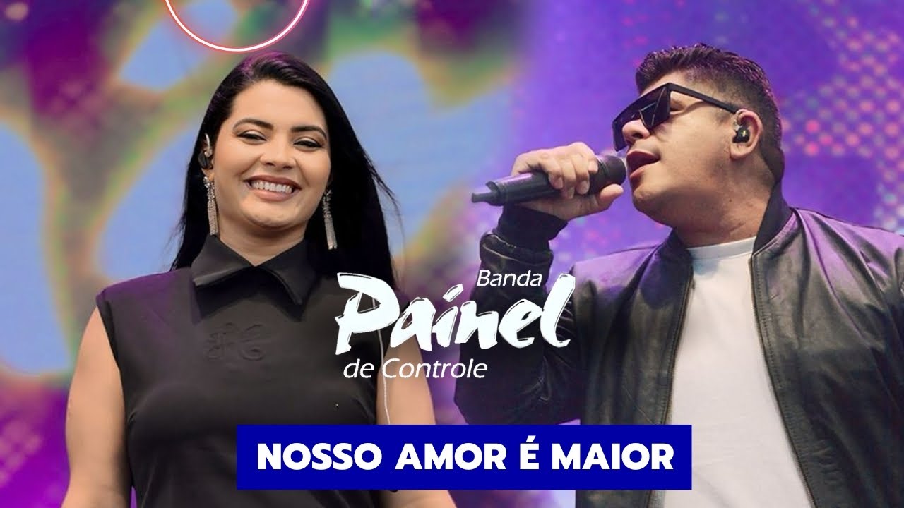 Banda Painel De Controle - Nosso Amor É Maior