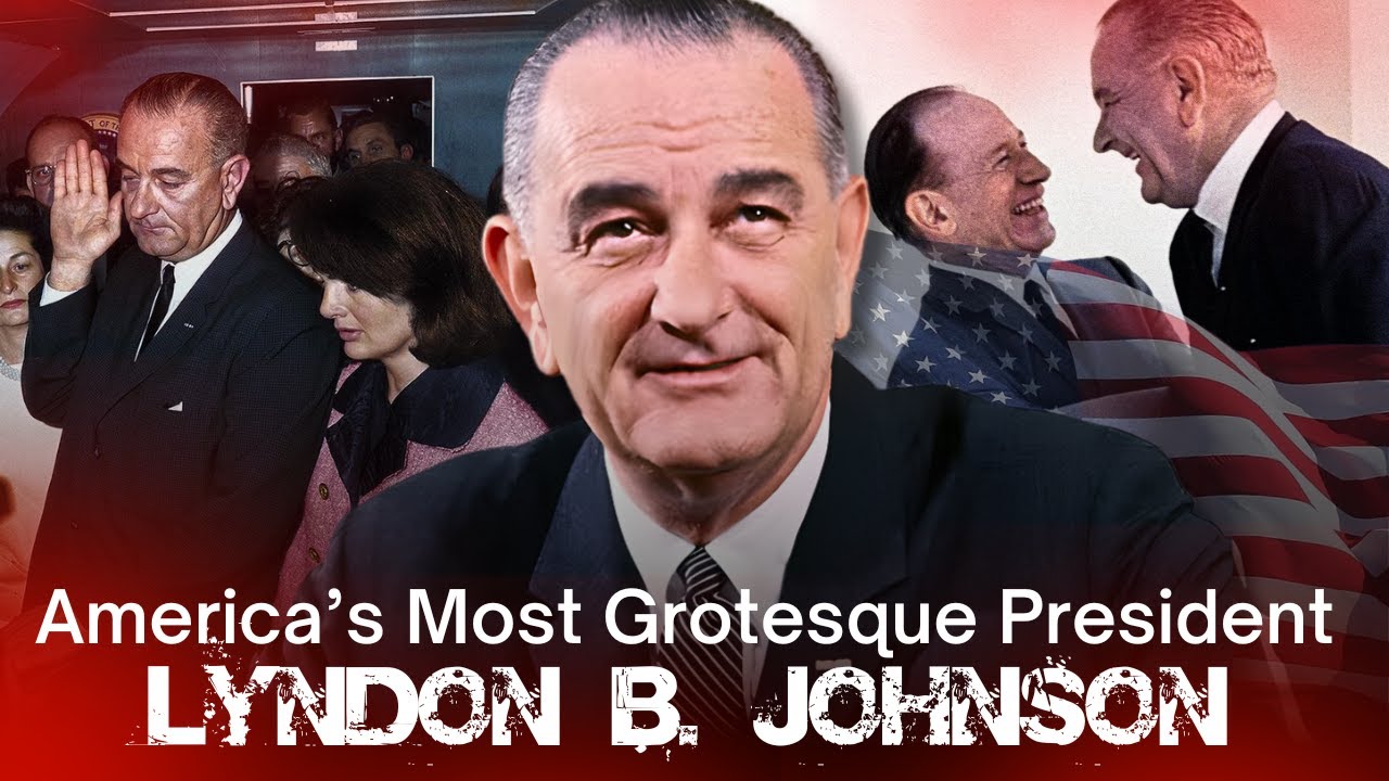Lyndon B. Johnson : America&rsquo;s Most Grotesque President