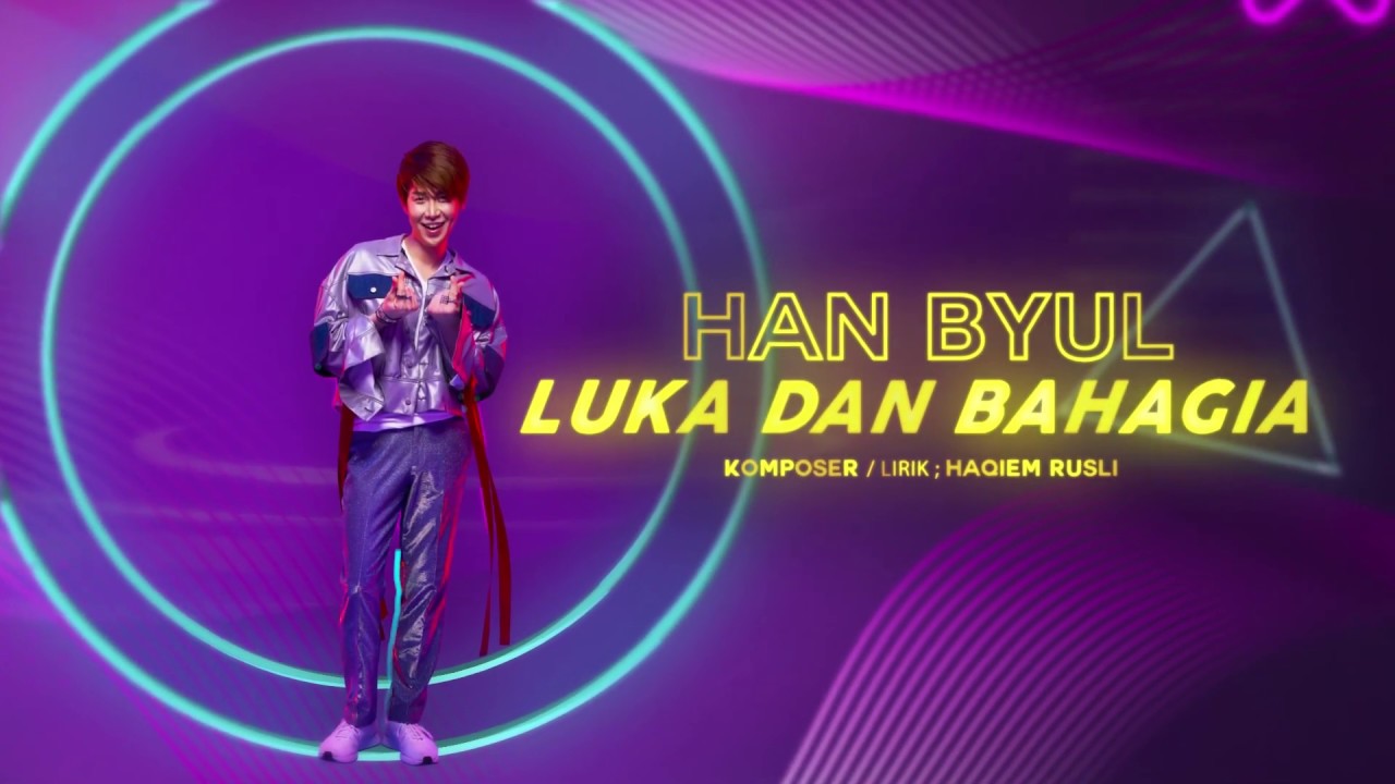 Han Byul - Luka Dan Bahagia [Official Lyric Video]