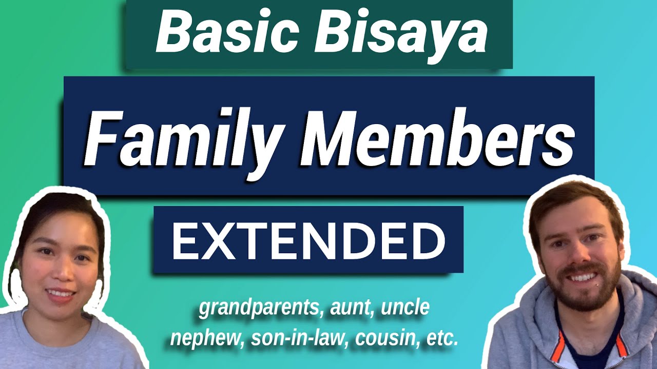 Filipino Bisaya Lessons 101: Extended Family Members