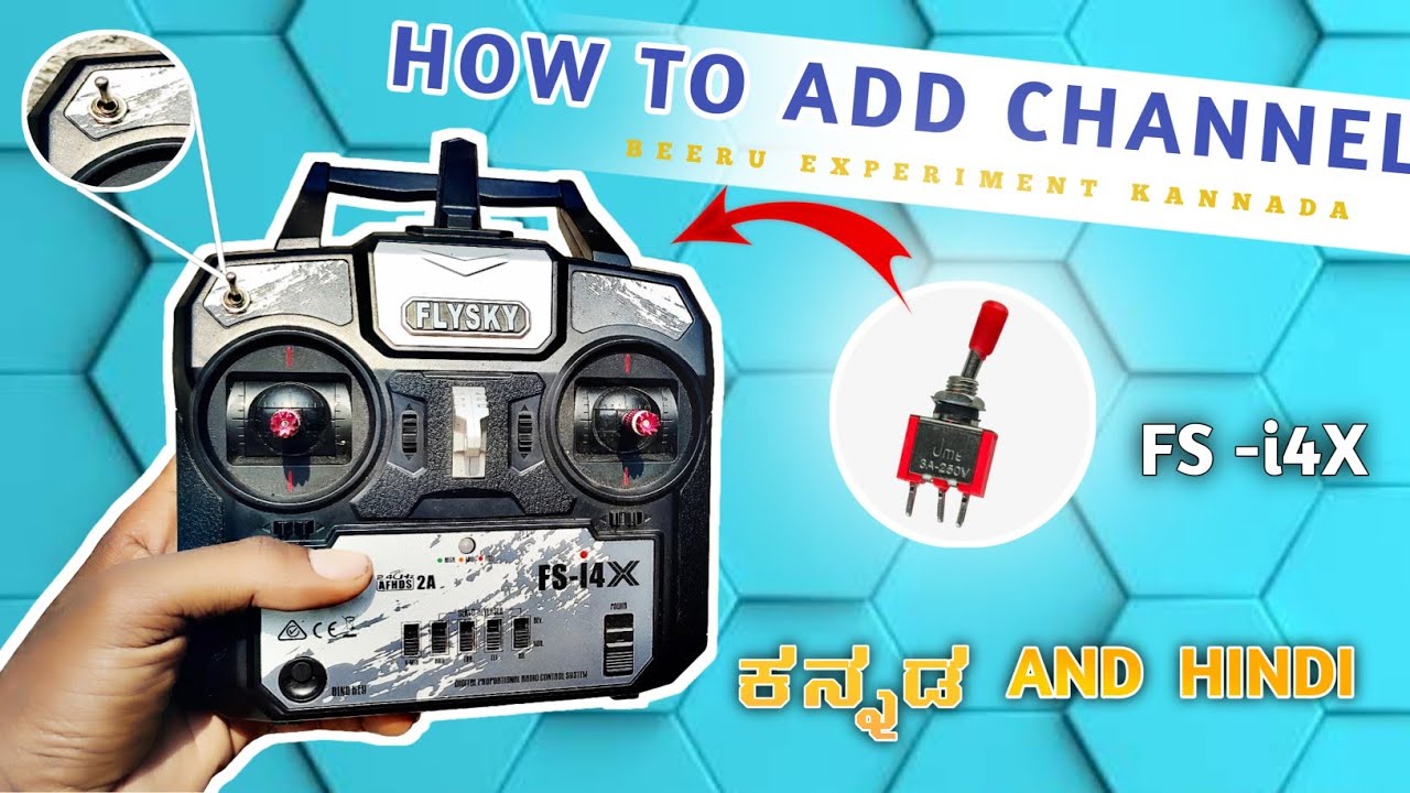 how to add channel in FS-i4X remote control|FLYSKY| KANNADA AND HINDI| #kannadaexperiment  #FLYSKY