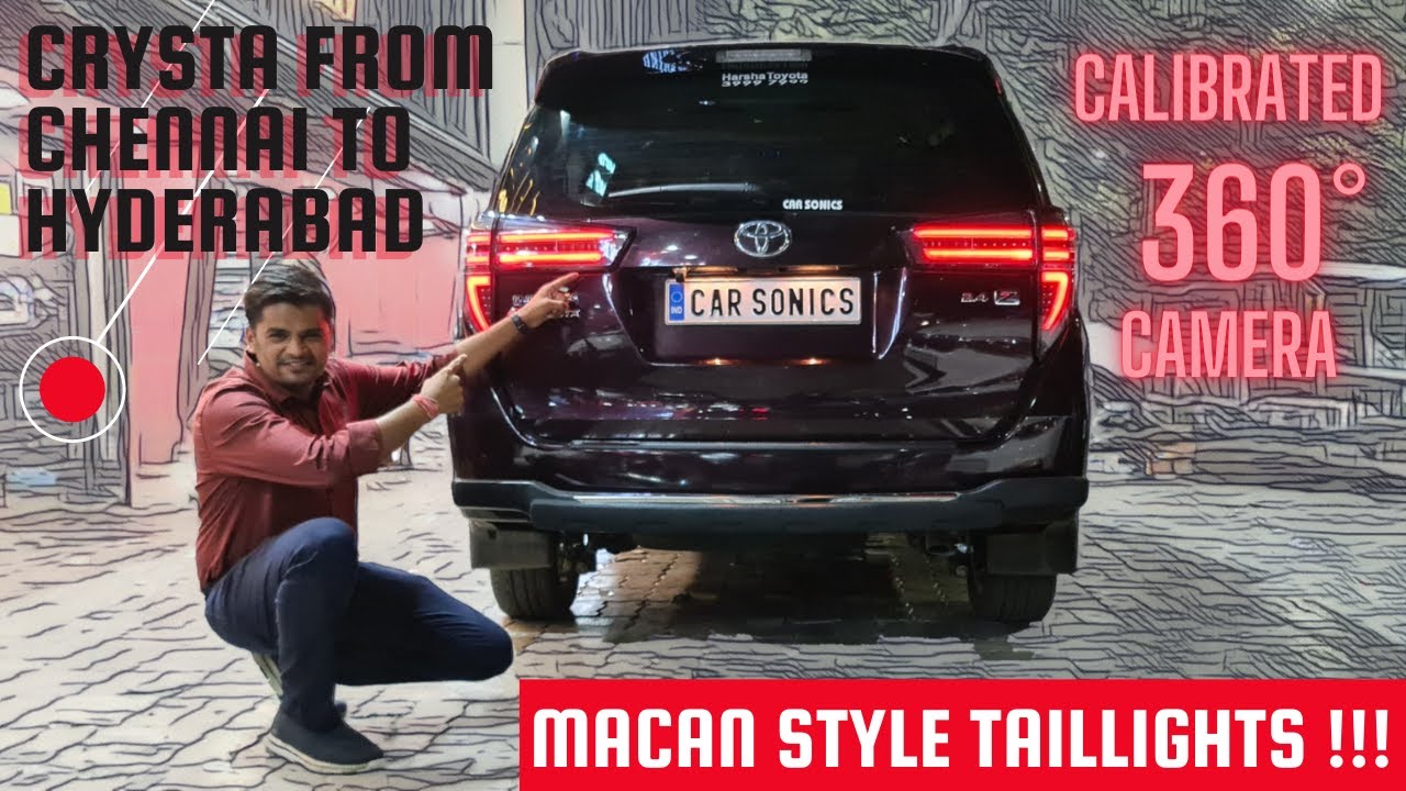 INNOVA CRYSTA FROM CHENNAI FOR MACAN TAILLIGHTS, RUBBERIZED BUMPER & 360 CAMERA  #9550010888