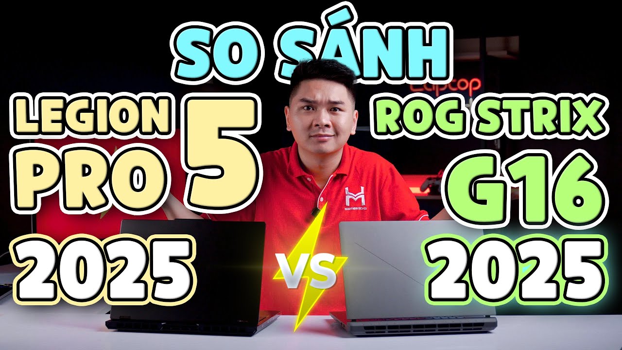 So sánh Legion Pro 5 2025 vs ROG Strix G16 2025? - Bạn nên mua máy nào? | LaptopWorld