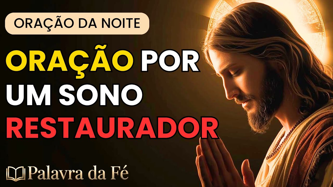 Oração da Noite 31/01 | Oração Para Dormir em Paz e Ter Um Sono Restaurador