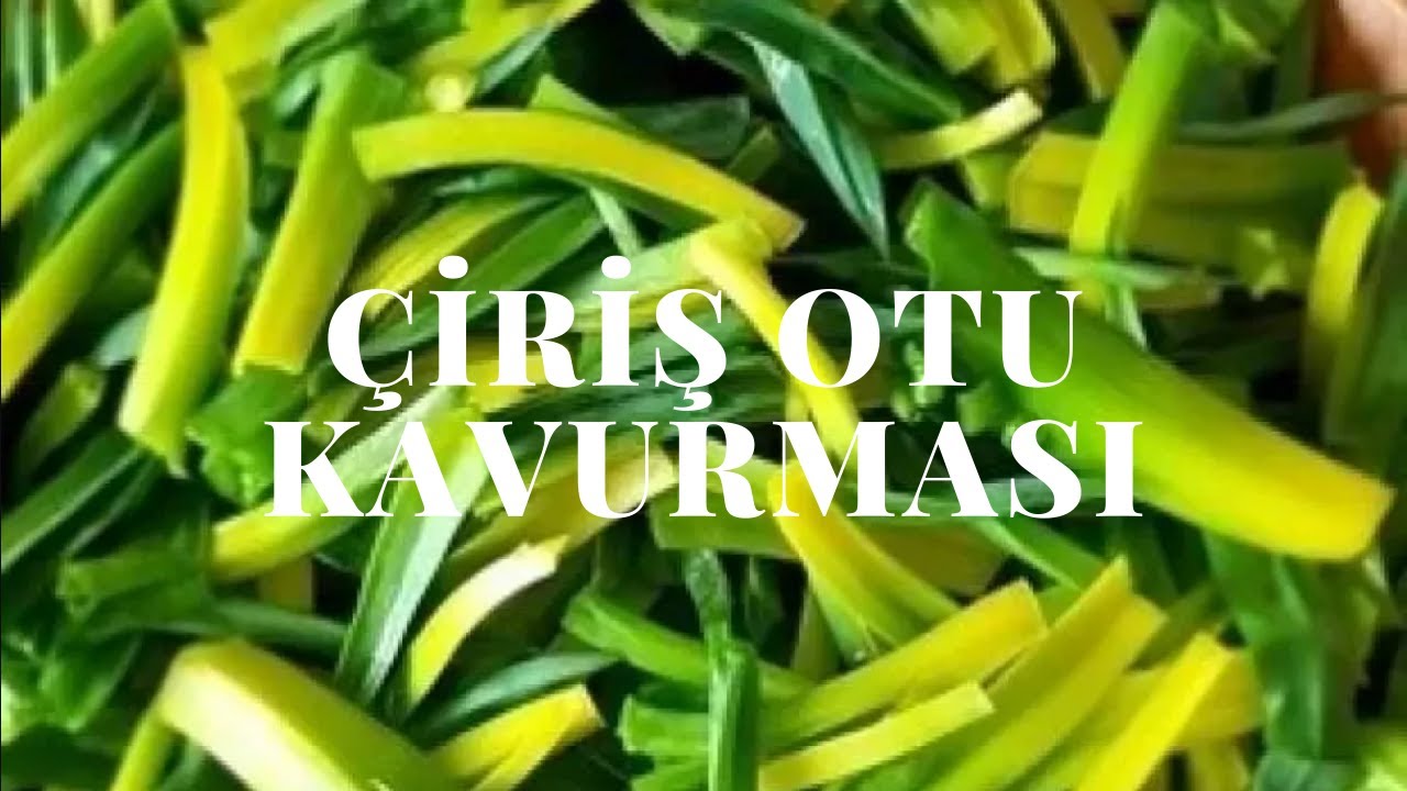 ÇİRİŞ KAVURMASI NASIL YAPILIR