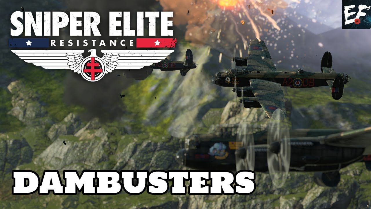 DamBusters in Sniper Elite Resistance