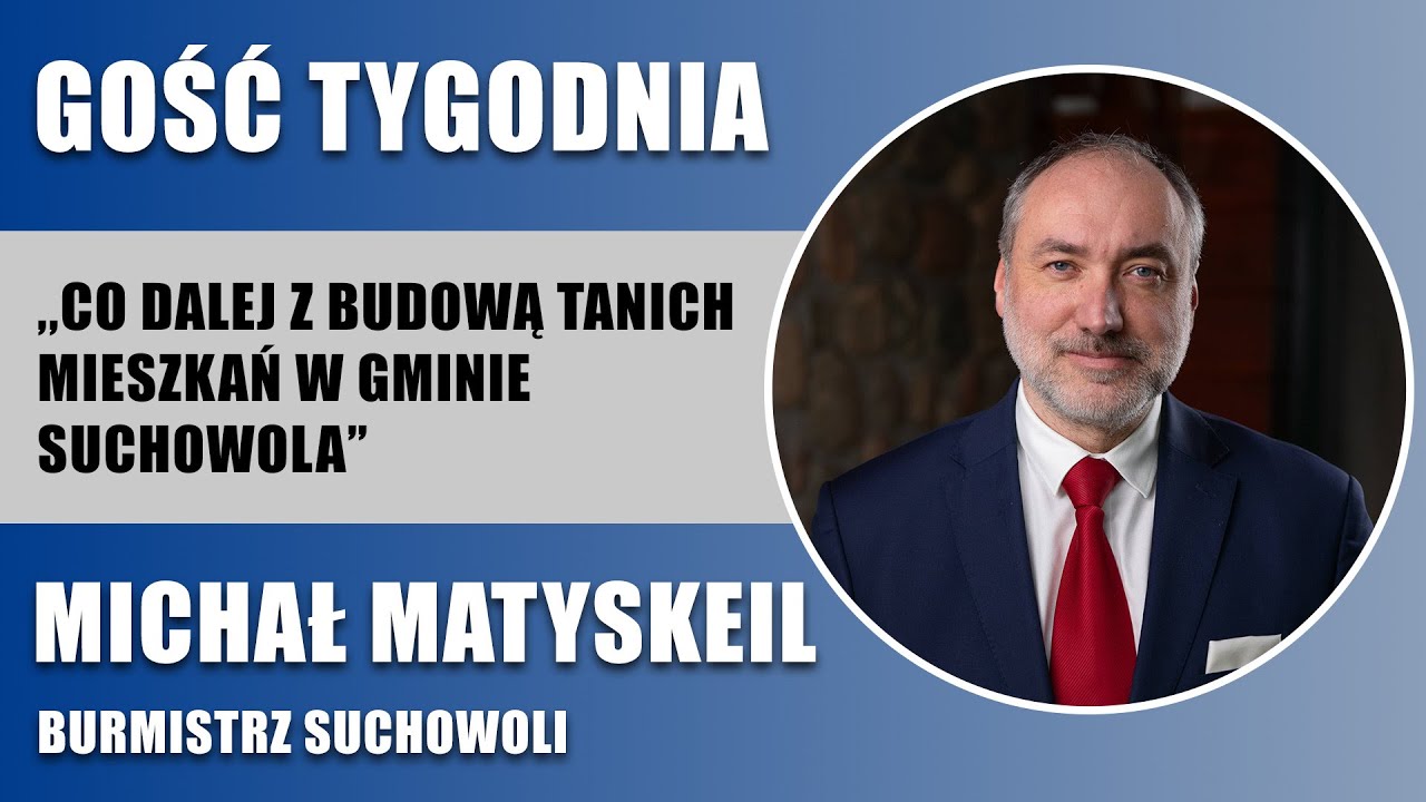 GOŚĆ TYGODNIA: Michał Matyskiel - Burmistrz Suchowoli / Sok&oacute;łka TV 2024