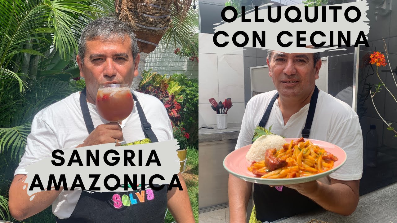 OLLUQUITO CON CECINA + SANGRIA AMAZONICA