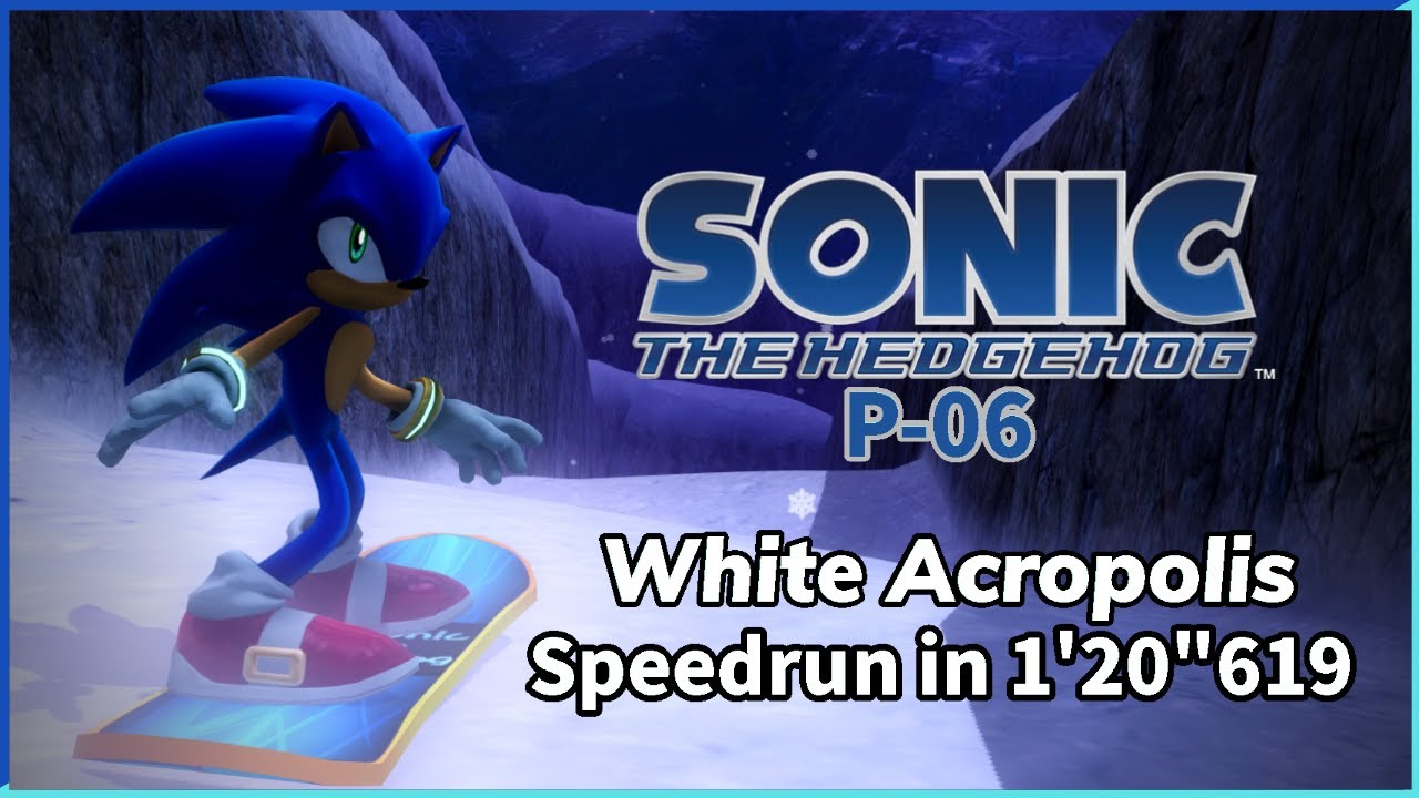 Sonic Project 06: White Acropolis (Sonic) Speedrun in 1'20