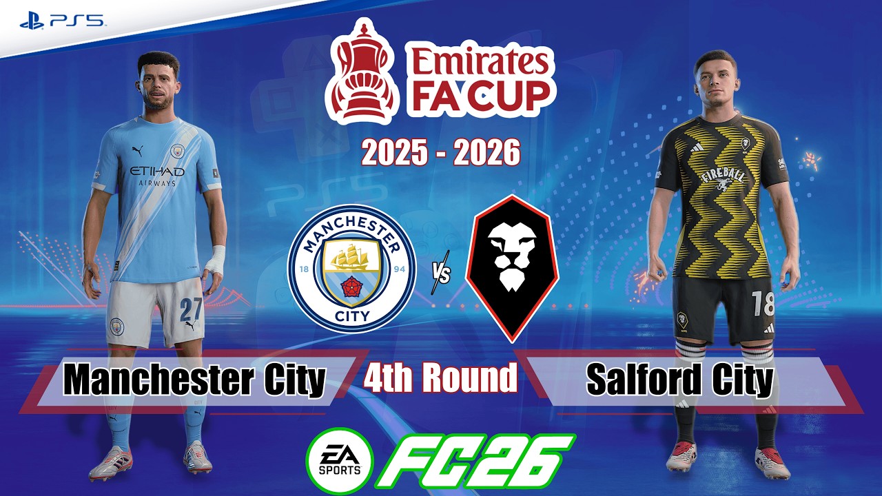 Manchester City vs. Salford City | Emirates FA Cup 25/26 | Full Match | FC 26 - PS5™[4K]