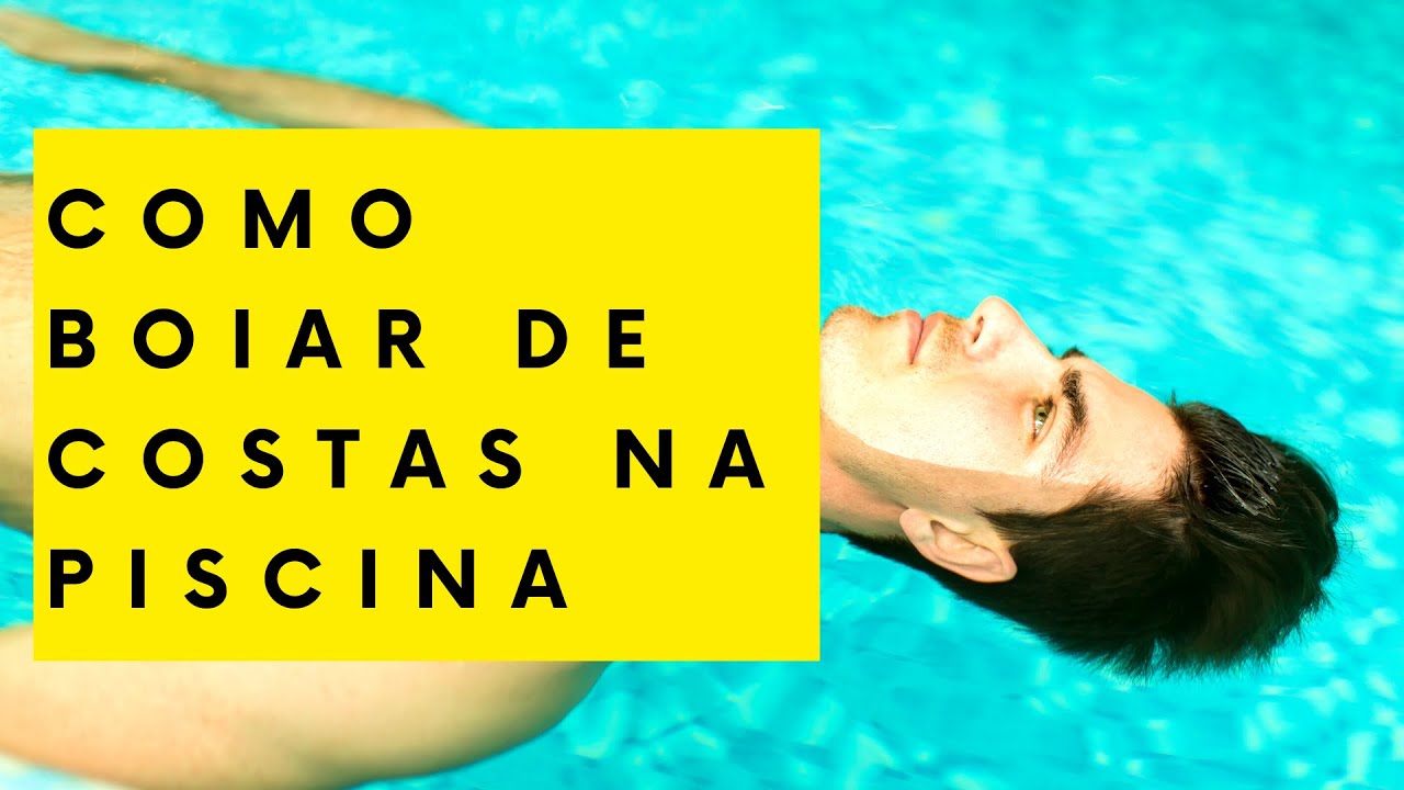 Demonstrando passo a passo, como fazer para boiar de costas na piscina.