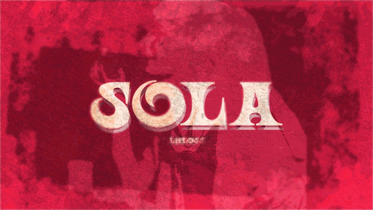 sola - litloss (prod tainybeats)