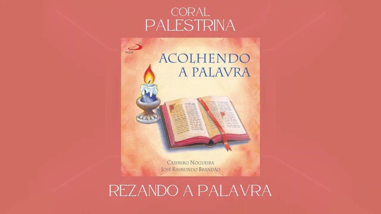 Coral Palestrina - Rezando a Palavra