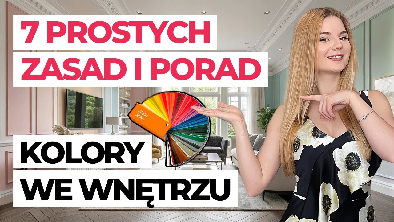 KOLORY W ARANŻACJI WNĘTRZ – 7 PROSTYCH ZASAD I PORAD