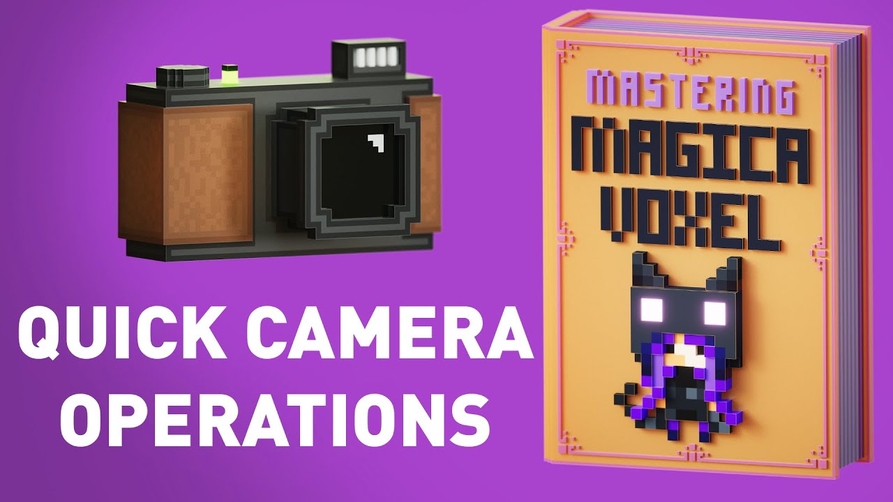 Mastering Magica Voxel - Camera Operations