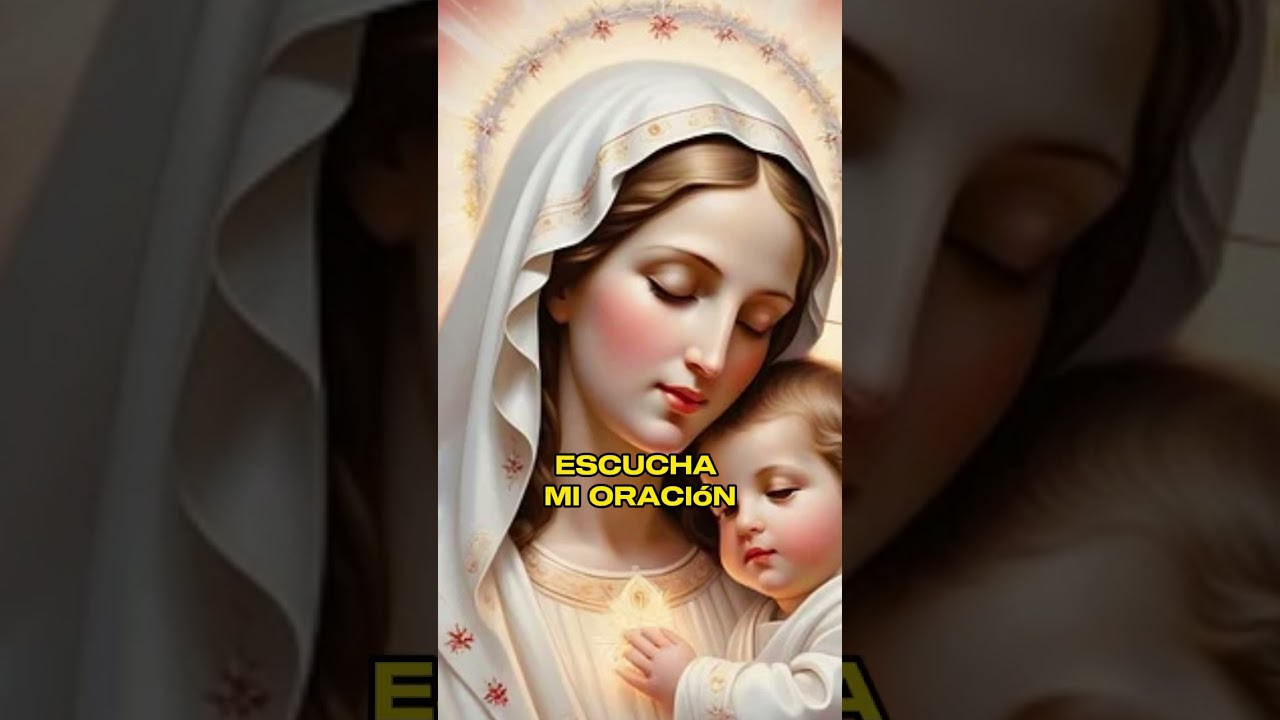 ❤️ ORACION A LA VIRGEN MARIA ❤️