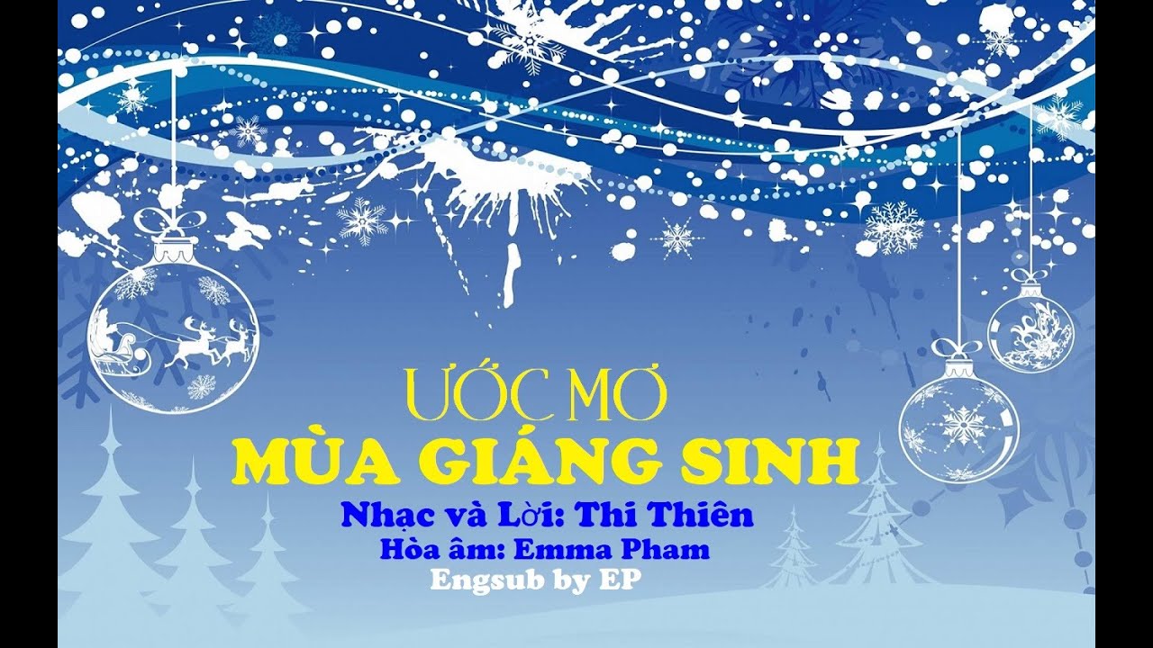 ƯỚC MƠ MÙA GIÁNG SINH (Engsub) - Emma Pham