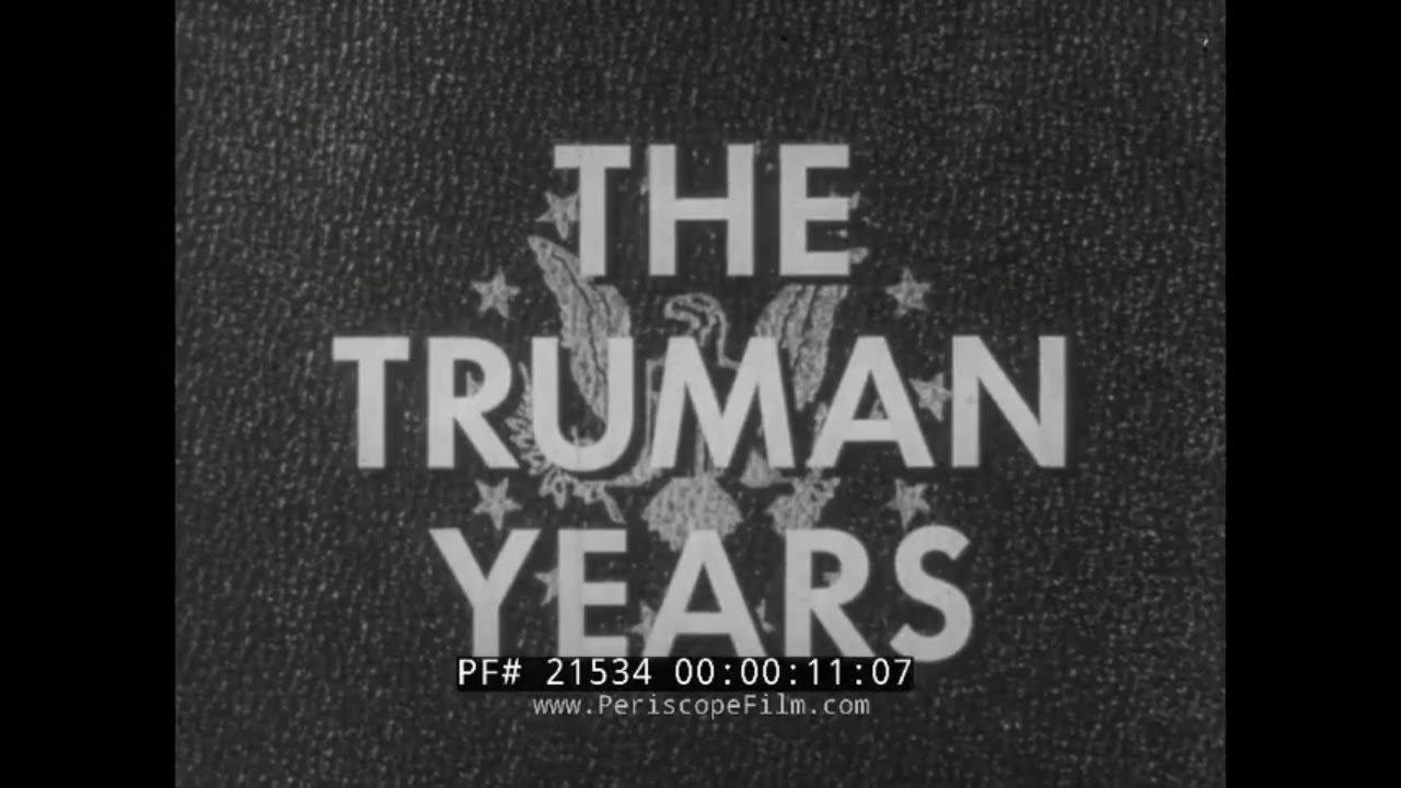 ADMINISTRATION OF PRESIDENT HARRY S. TRUMAN   33rd PRESIDENT OF THE UNITED STATES   21534
