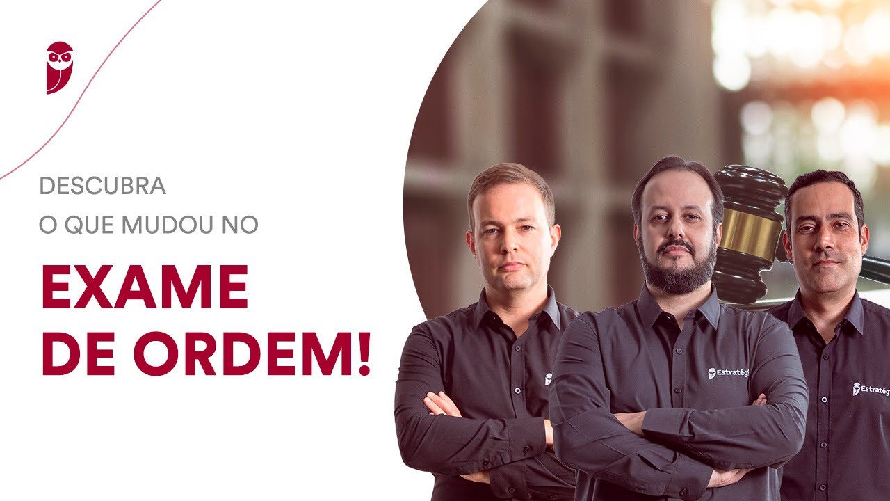 Descubra o que mudou no Exame de Ordem!