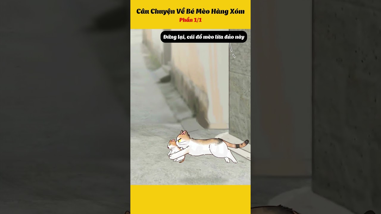 C&acirc;u Chuyện Về B&eacute; M&egrave;o H&agrave;ng X&oacute;m #truyentranh #anime #hoathinh #haihuoc