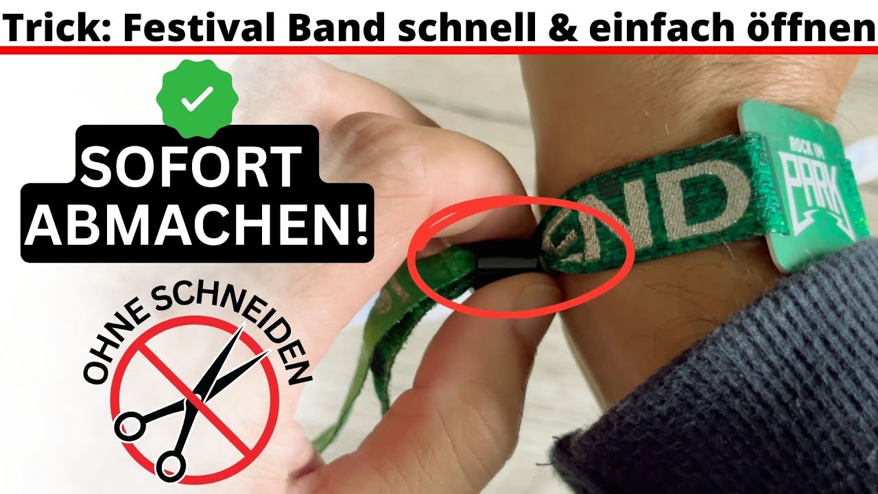 Trick: Festivalbändchen mit Plastikverschluss lockern | Festival Band schnell & einfach öffnen