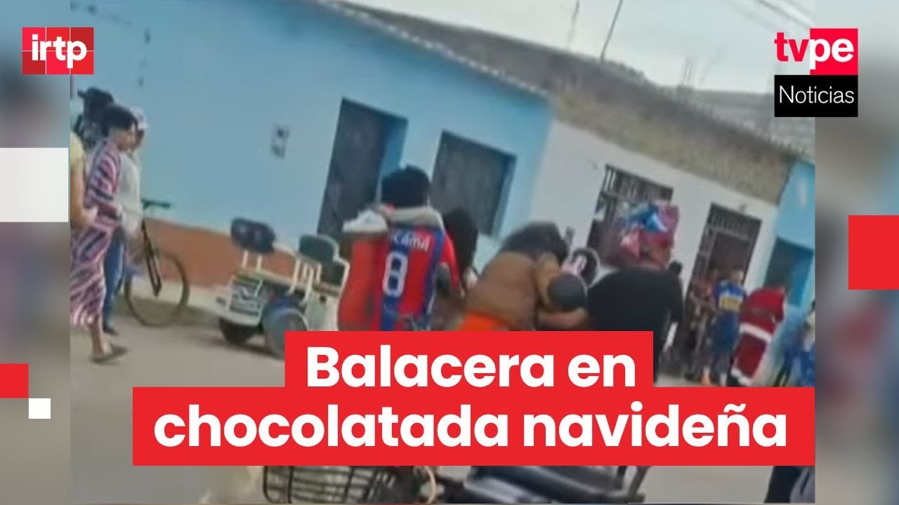 Balacera en Chicama deja regidora fallecida y siete menores heridos durante chocolatada