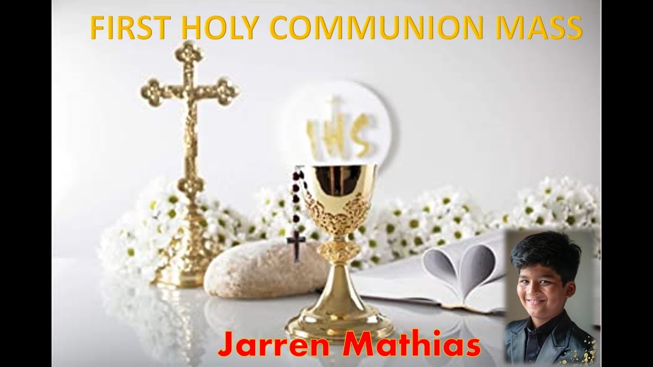 First Holy Communion Mass of Jarren Mathias on 22.04.2022